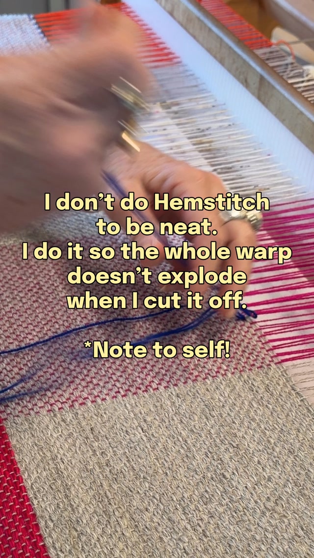 It’s not all calm - weaving. If you forget a step - everything can go BOOM! and disintegrate.
Hemstitching is a vital and often missed step in weaving. Yes ‘stitching’ Note to self!